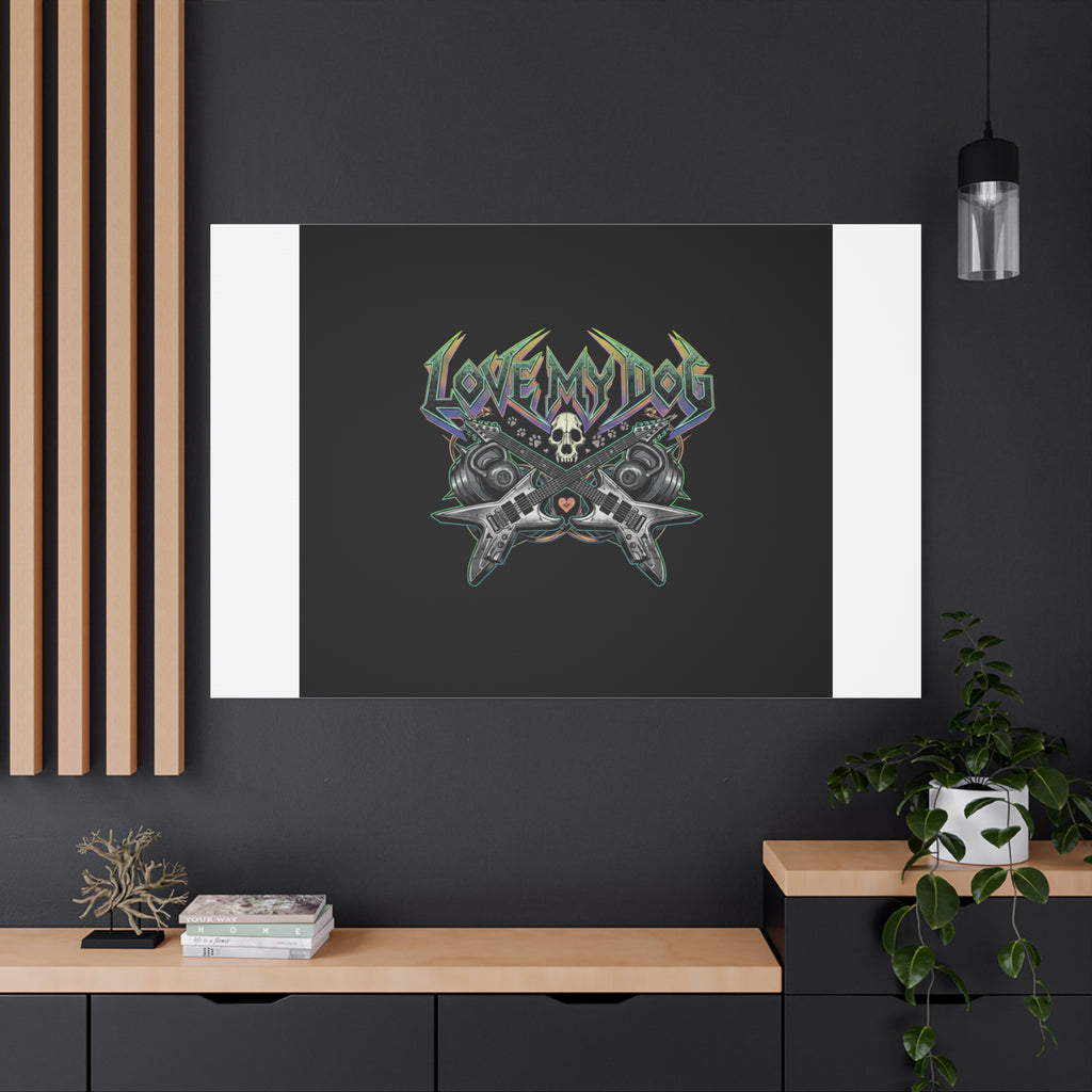Love My Dog metal font Canvas | gothic wellness quote, edgy self-care merch