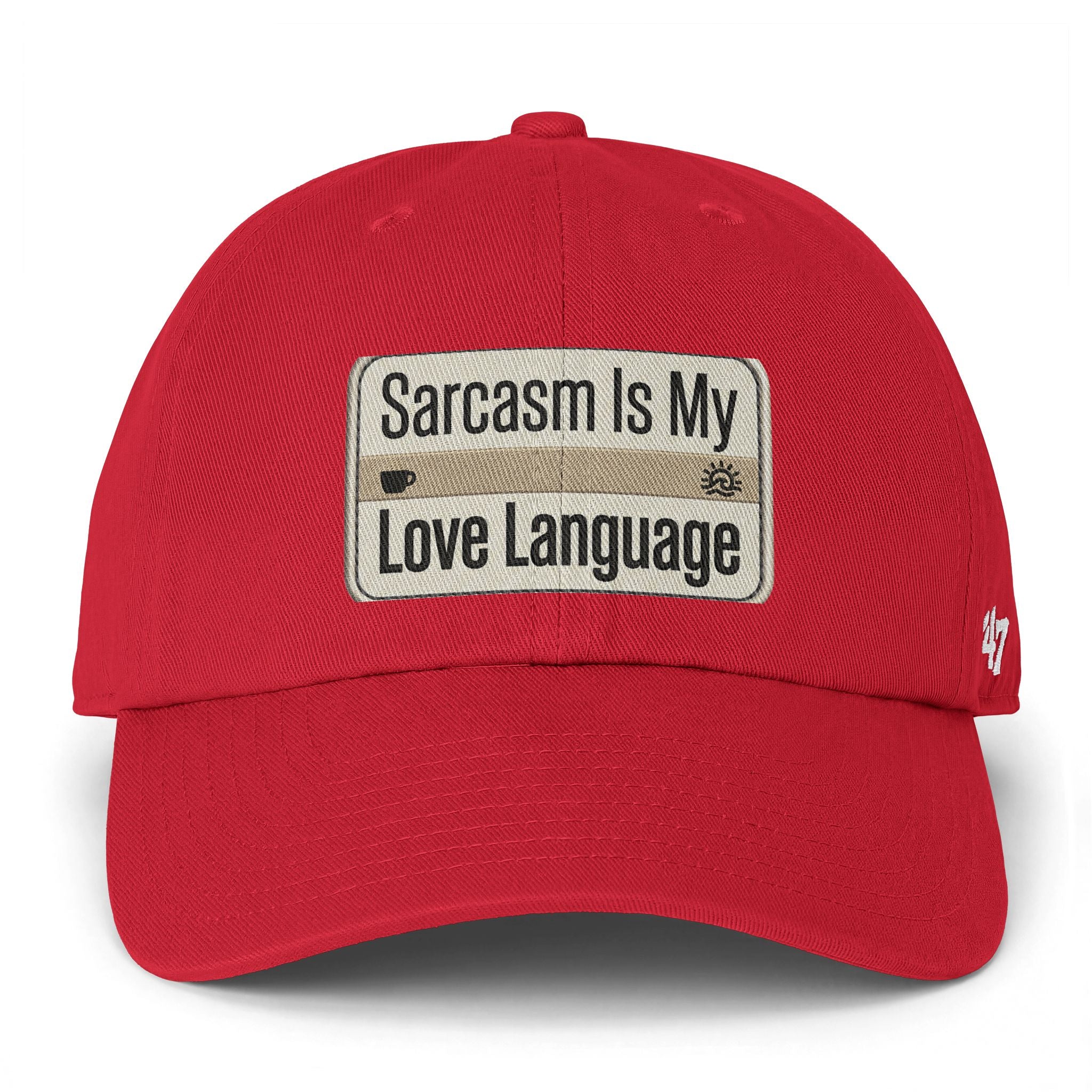 Sarcasm Is My Love Language Baseball Cap