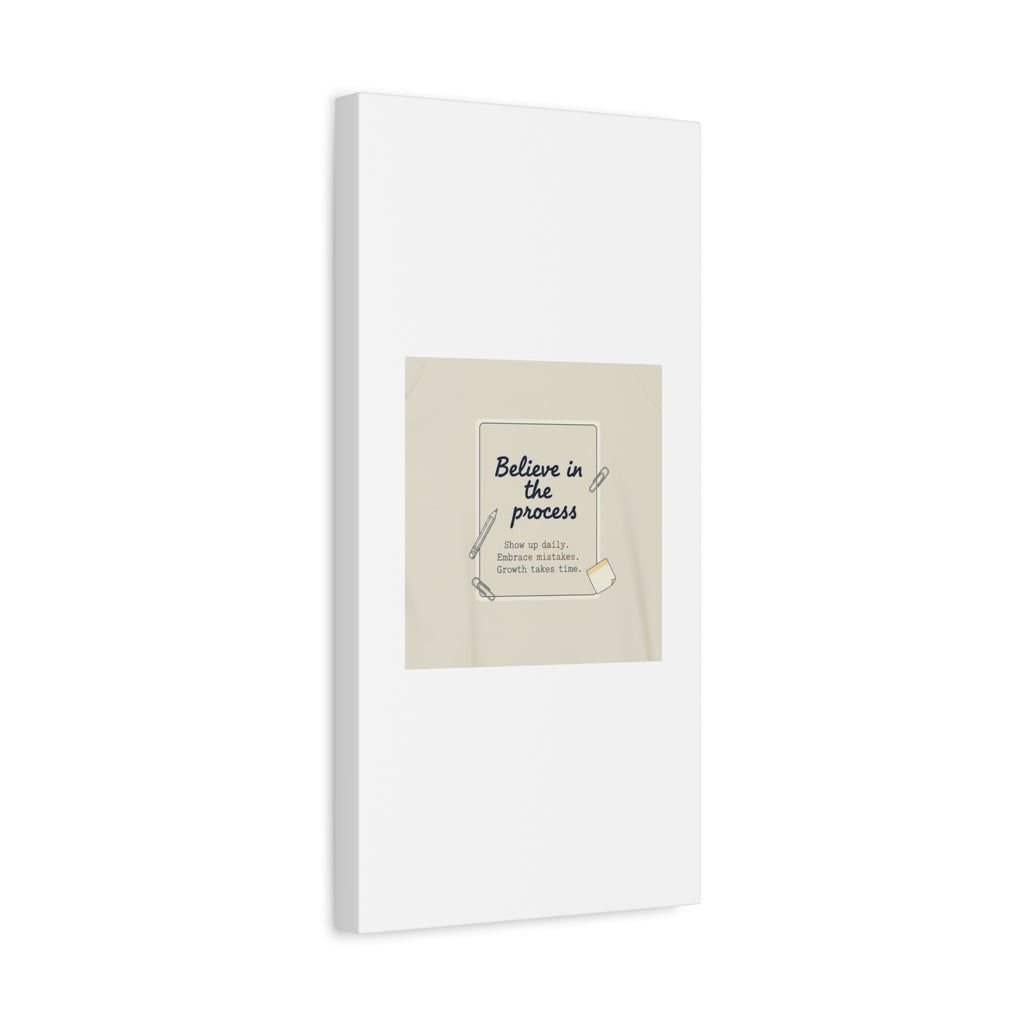 Believe in the Process Canvas | analogue note to self, handwritten reminder décor