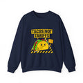 Tacos Not Tariffs Sweatshirt | taco pun, protest typography