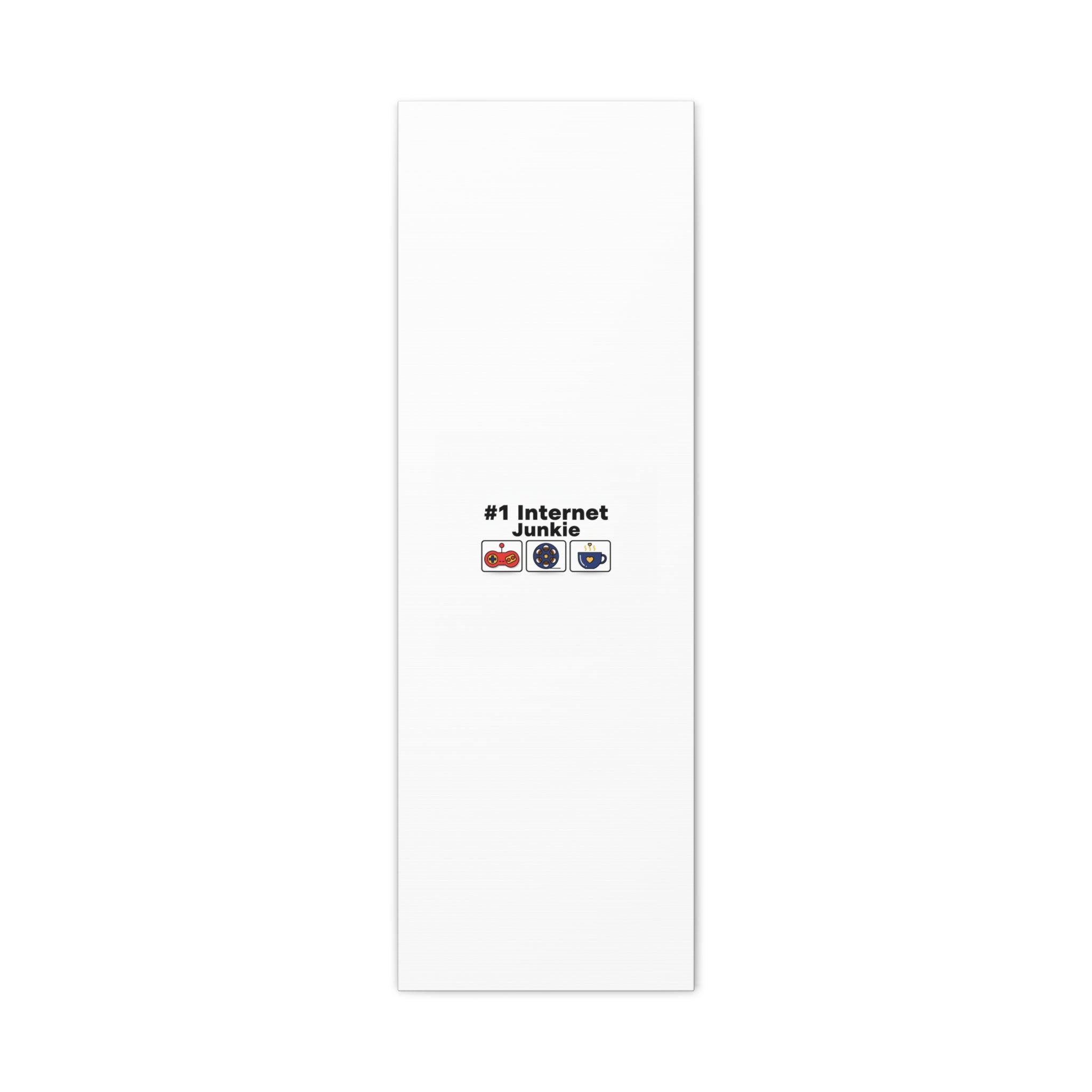#1 Internet Junkie Matte Canvas | Top-List Ranking Poster