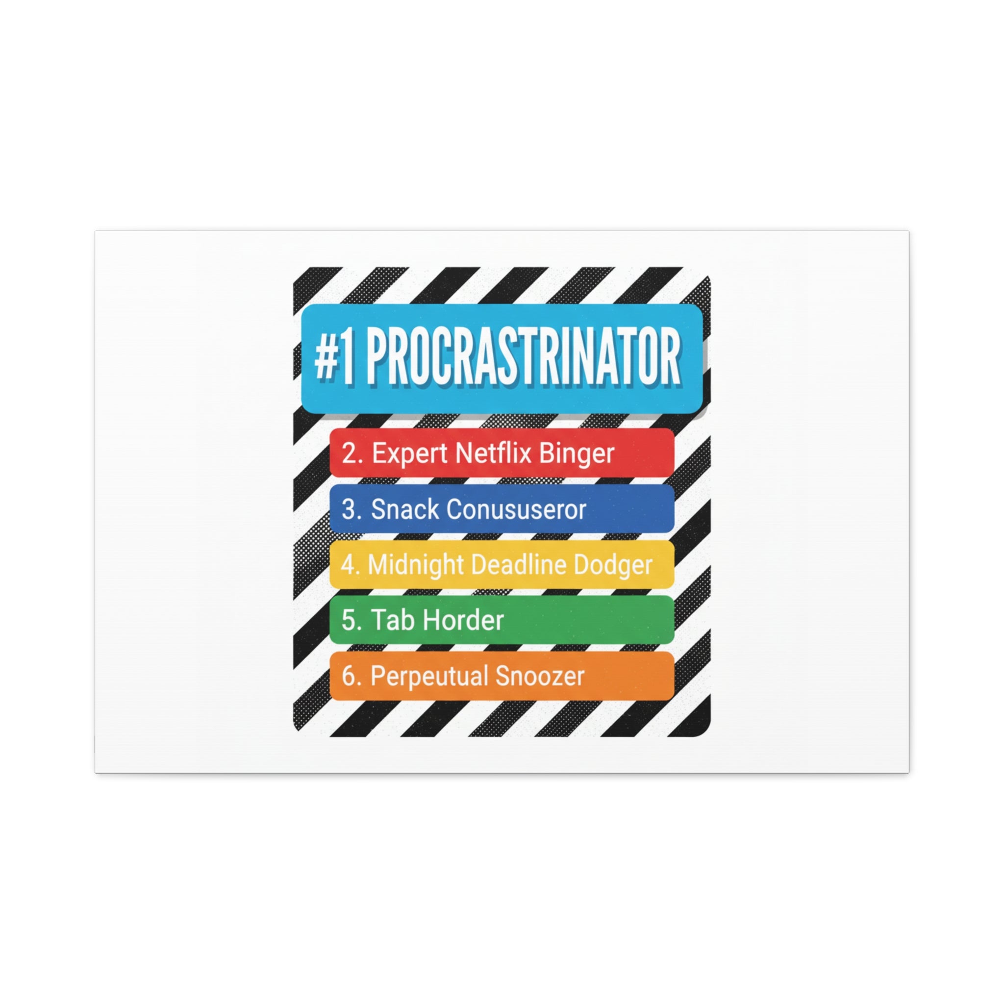 #1 Procrastinator Canvas, Rank-Style List Poster | Top-List Ranking Obsession