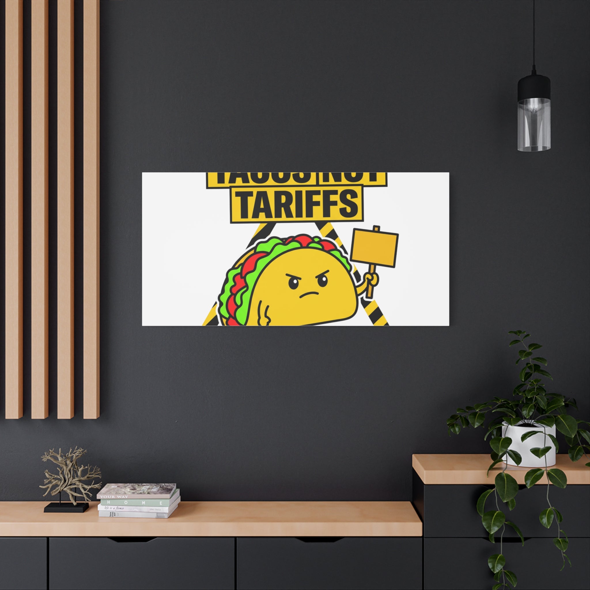 Tacos Not Tariffs Canvas | political taco pun, protest typography