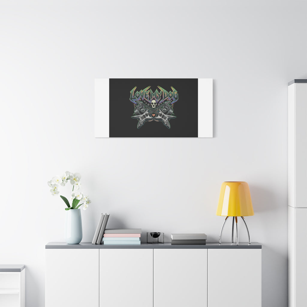 Love My Dog metal font Canvas | gothic wellness quote, edgy self-care merch