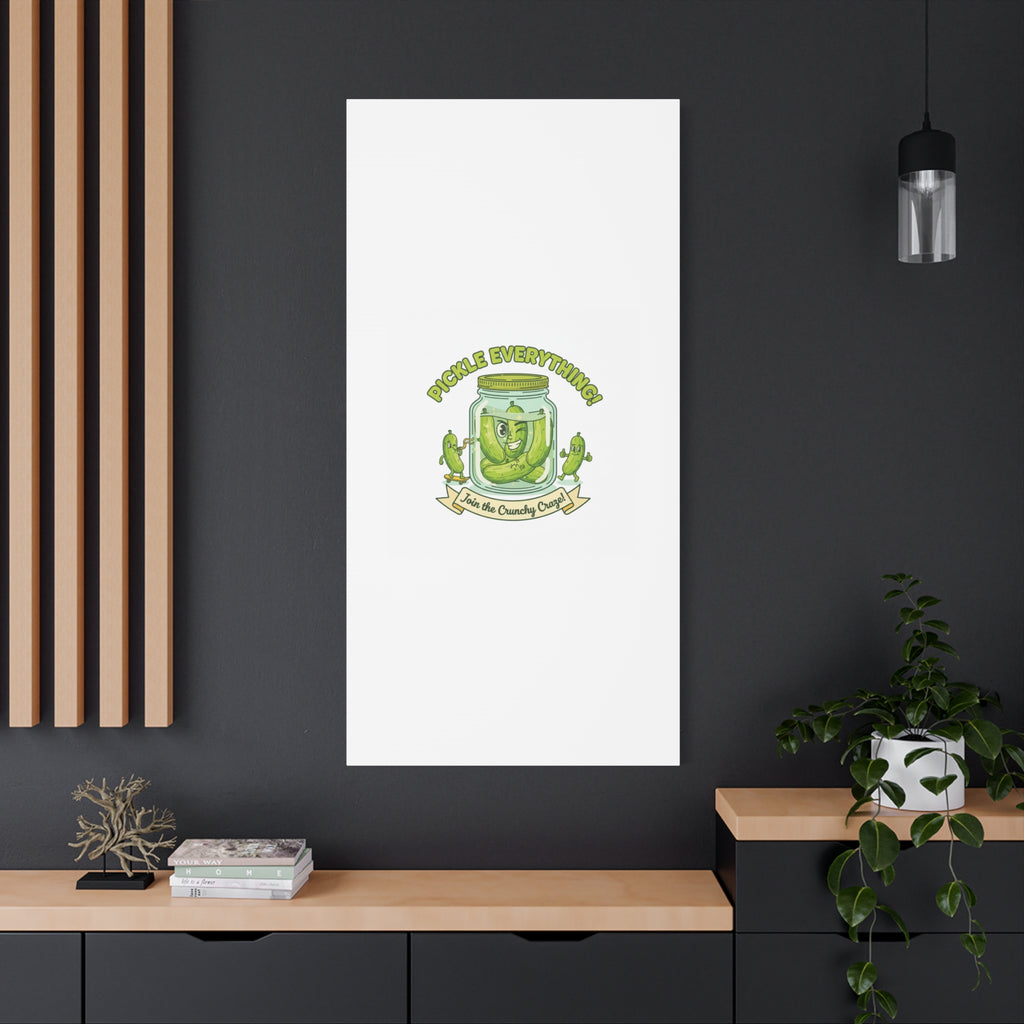 Pickle Everything! Matte Canvas | Brine Design, Pickle Lover Art