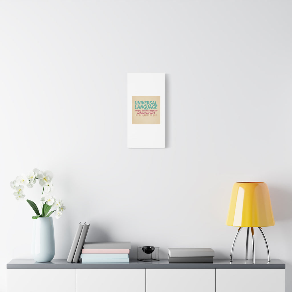Universal Language Canvas | empowerment slogan, equality wall art