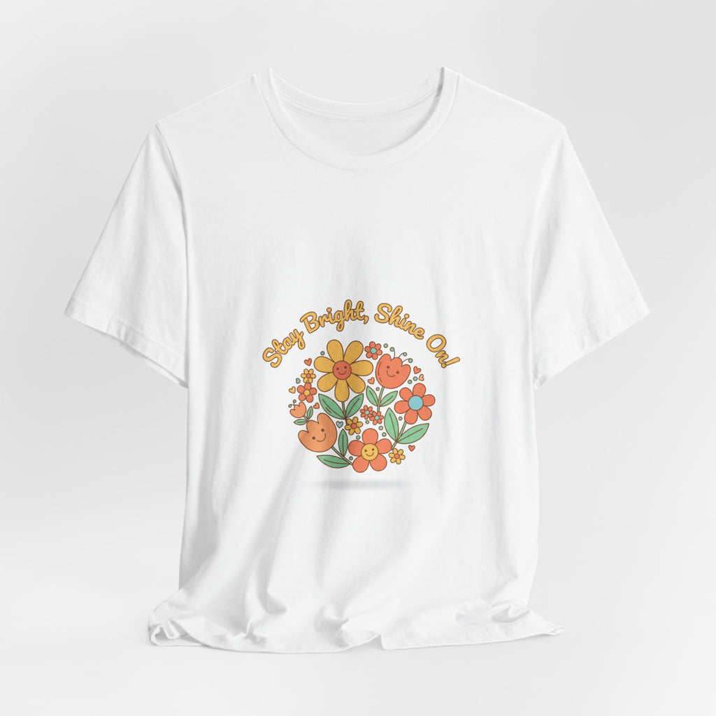 Sunny Bright Shine On tee | Hope Shirt, Radical Optimism Aesthetic