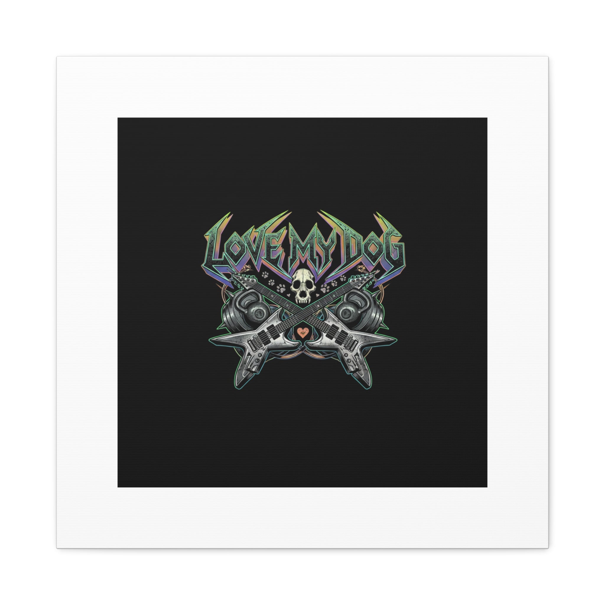 Love My Dog metal font Canvas | gothic wellness quote, edgy self-care merch