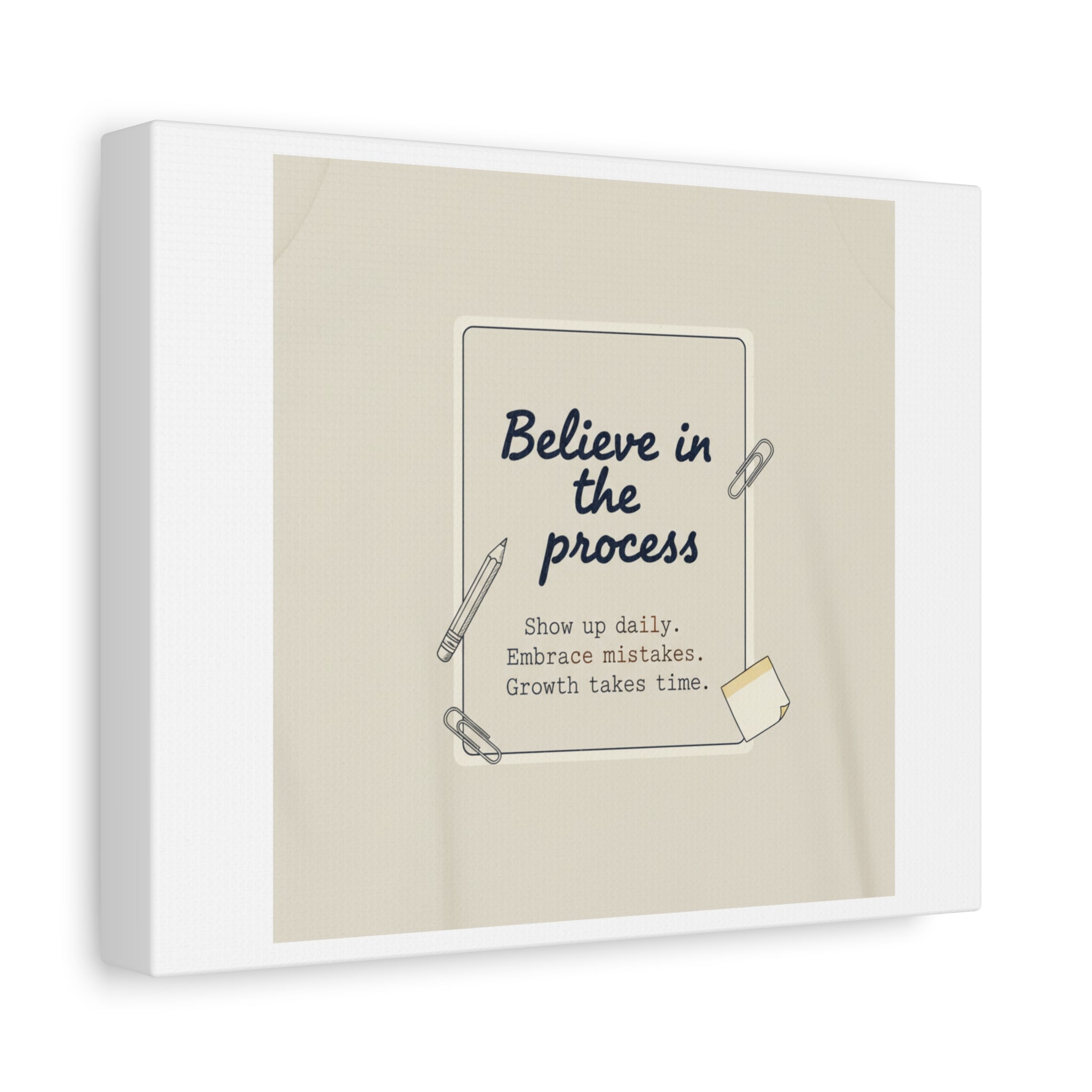Believe in the Process Canvas | analogue note to self, handwritten reminder décor