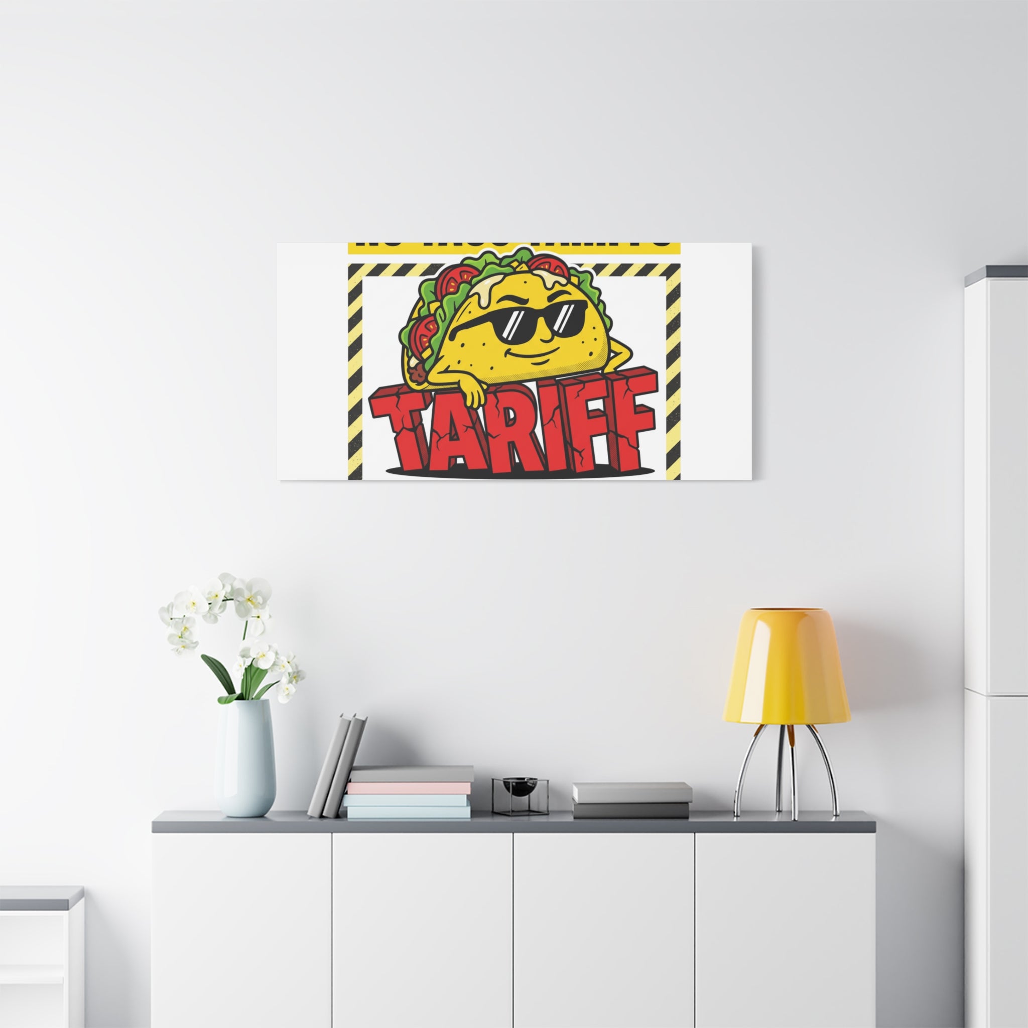 No Taco Tariffs Canvas | political taco pun, tariff backtrack protest typography