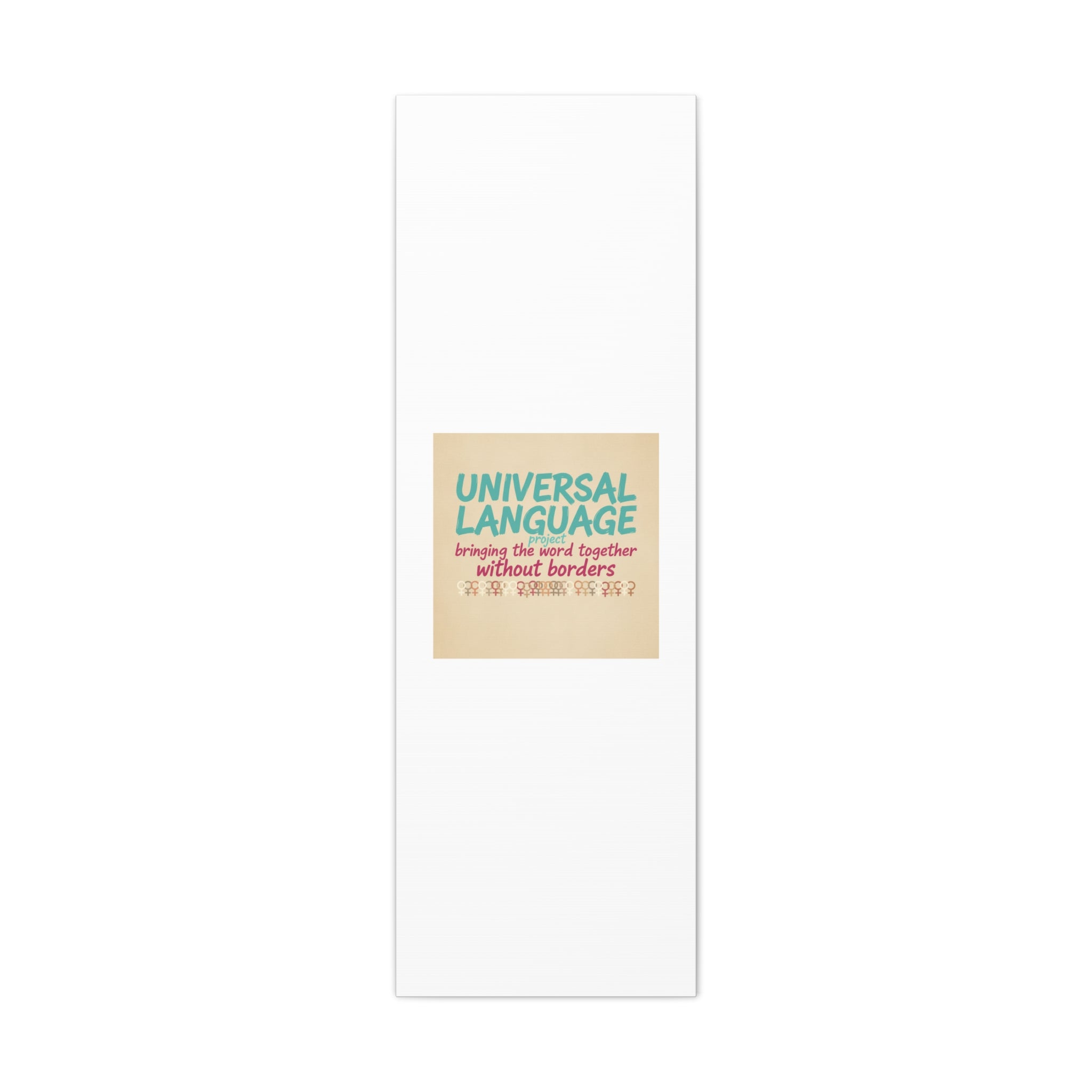 Universal Language Canvas | empowerment slogan, equality wall art