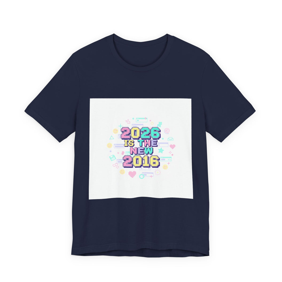 2026 Is The New 2016 Tee | 2010s Nostalgia, vintage internet aesthetic