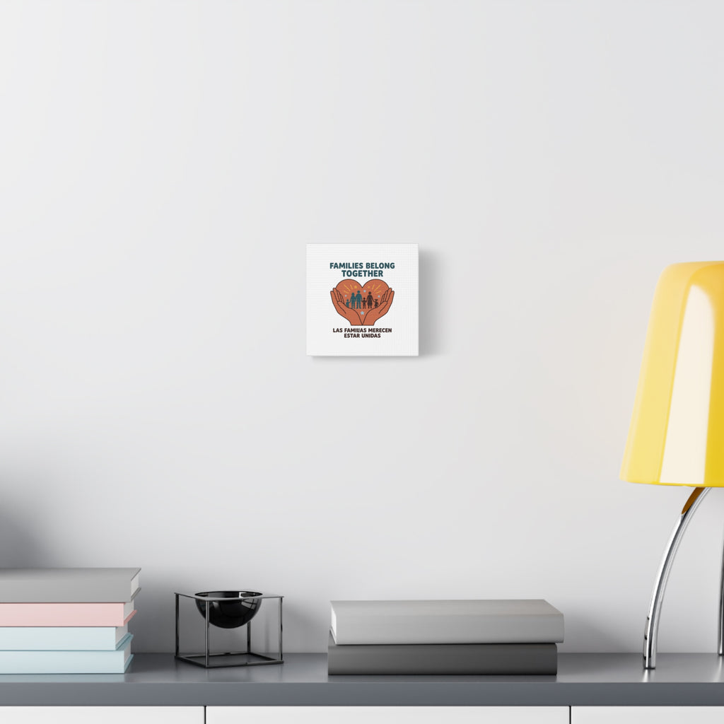 Families Belong Together Canvas | Family Unity, Bilingual Solidarity