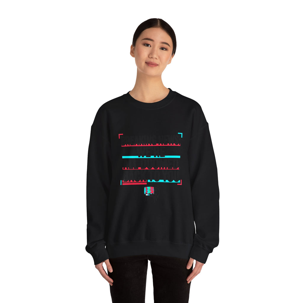 We're All Doomed Crewneck Sweatshirt | Political Satire, Absurdist America