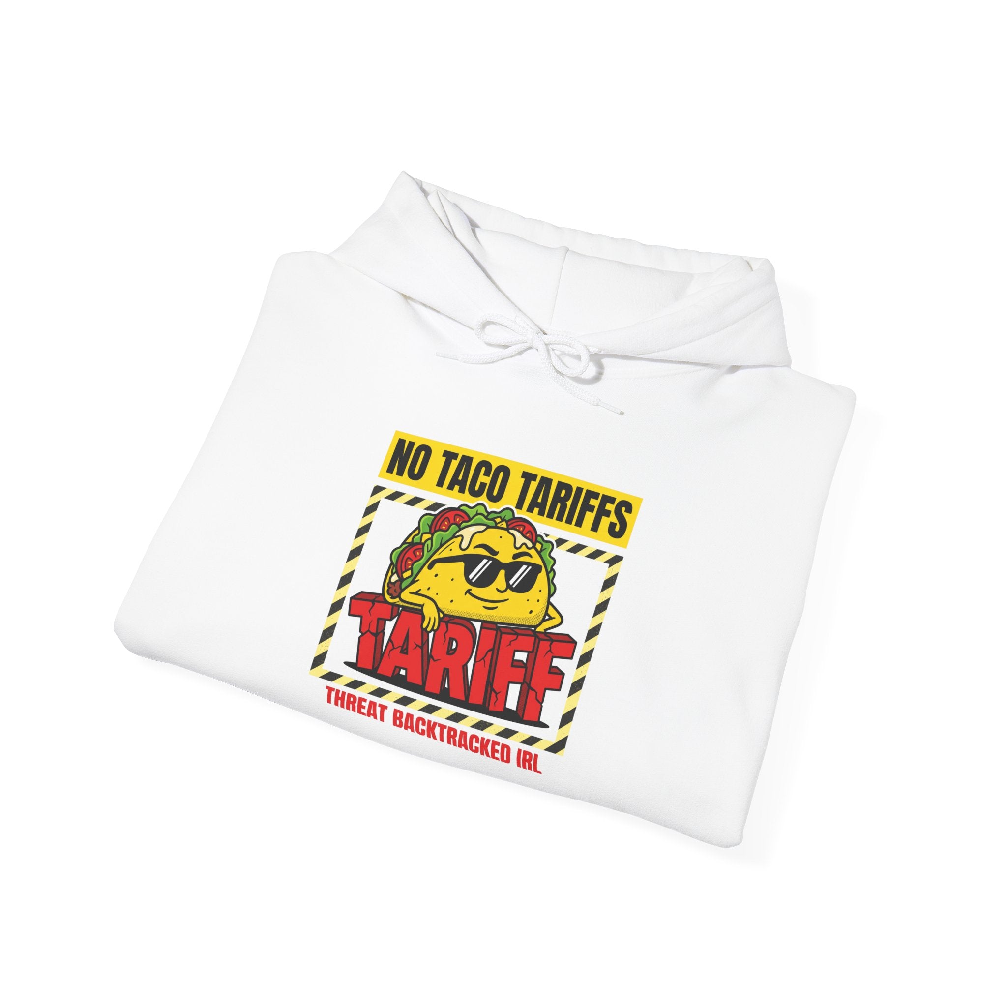 No Taco Tariffs Hoodie | taco pun, tariff backtrack protest typography