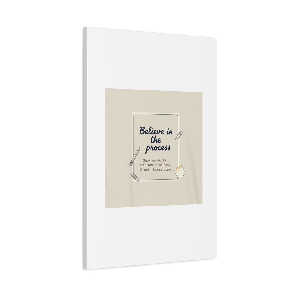 Believe in the Process Canvas | analogue note to self, handwritten reminder décor
