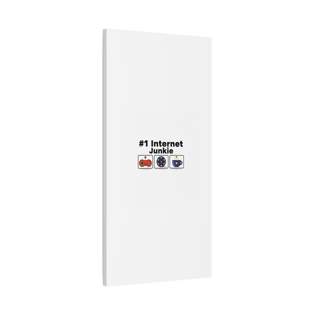 #1 Internet Junkie Matte Canvas | Top-List Ranking Poster