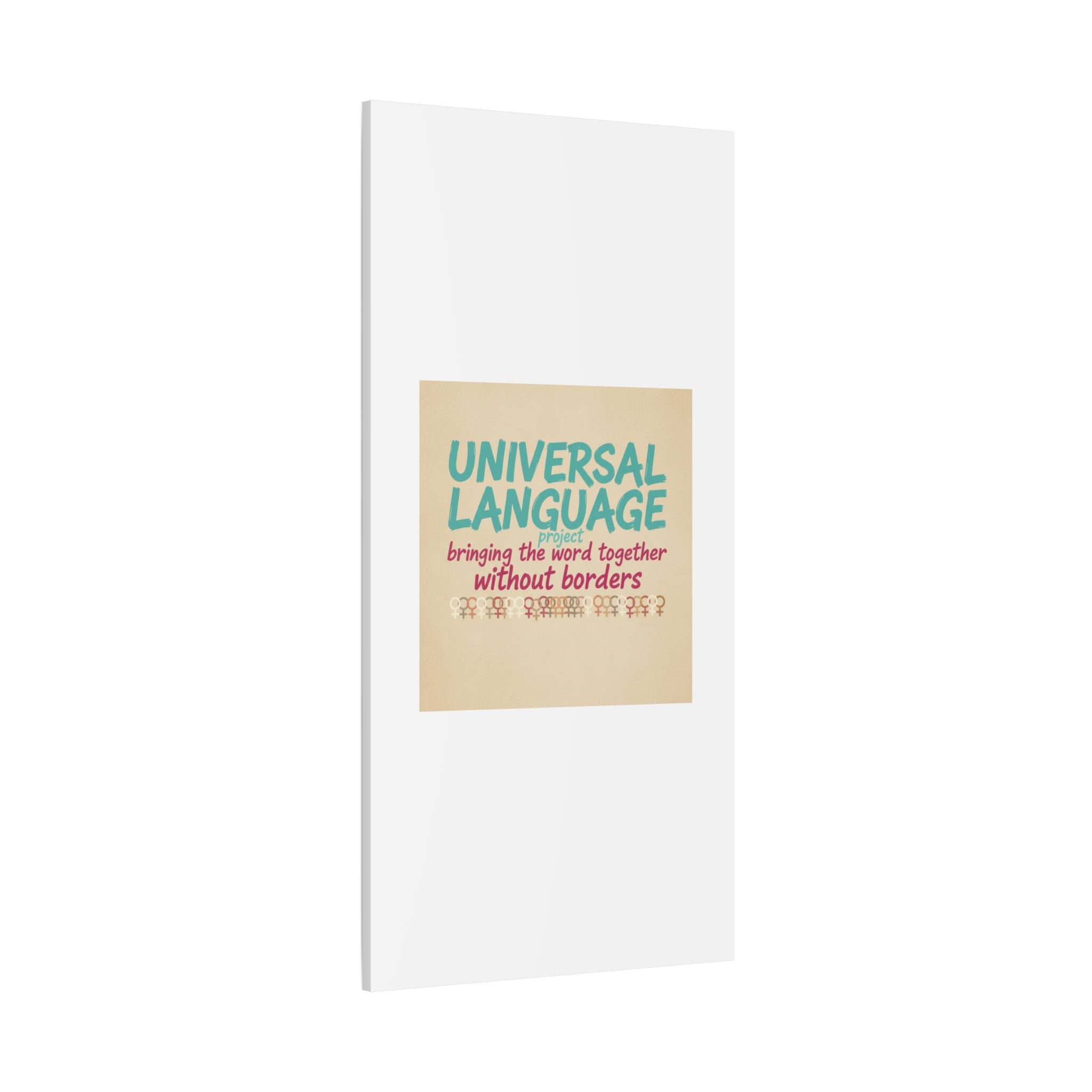 Universal Language Canvas | empowerment slogan, equality wall art