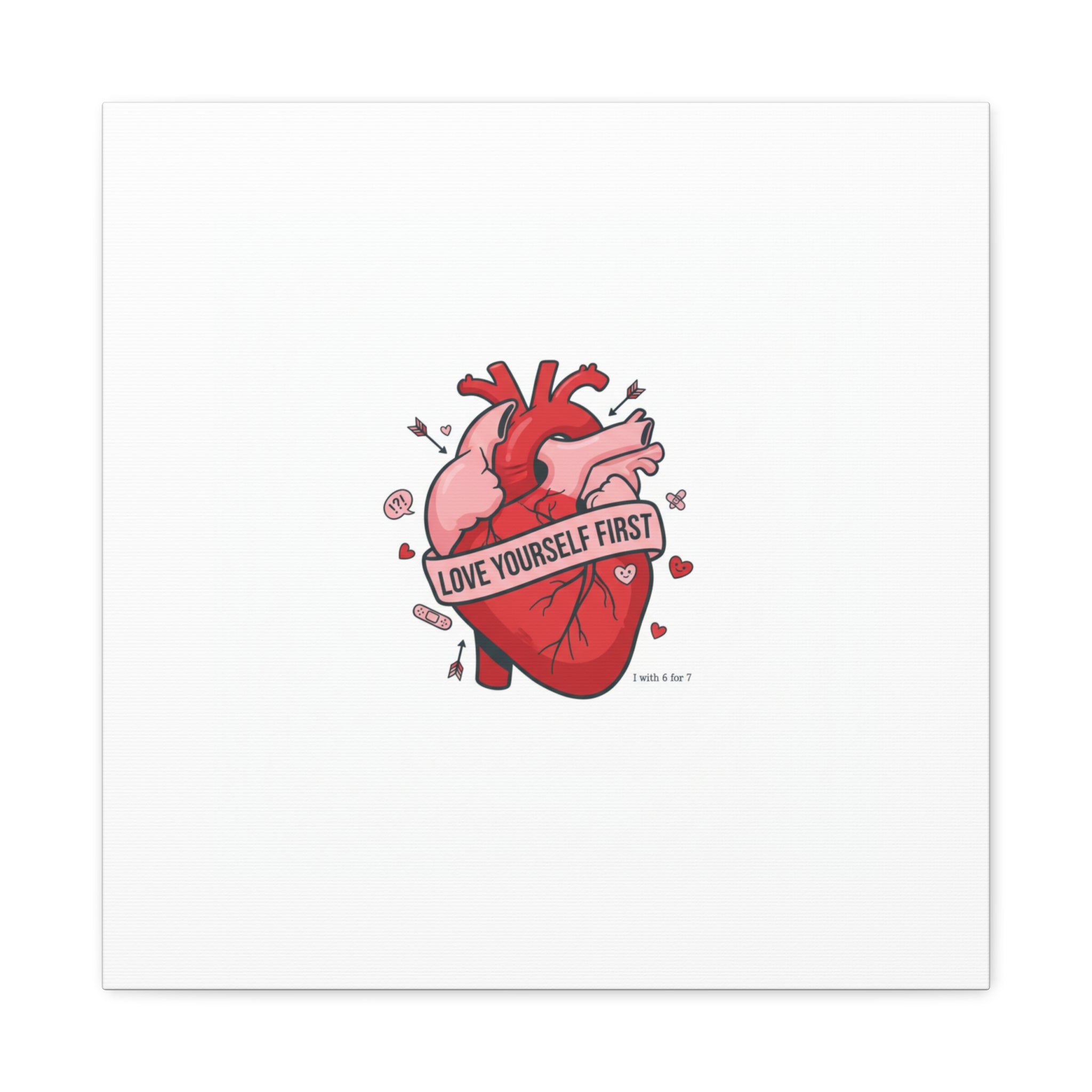 Love Yourself First Canvas, Hearts-with-a-Twist, Anti-Valentine Art
