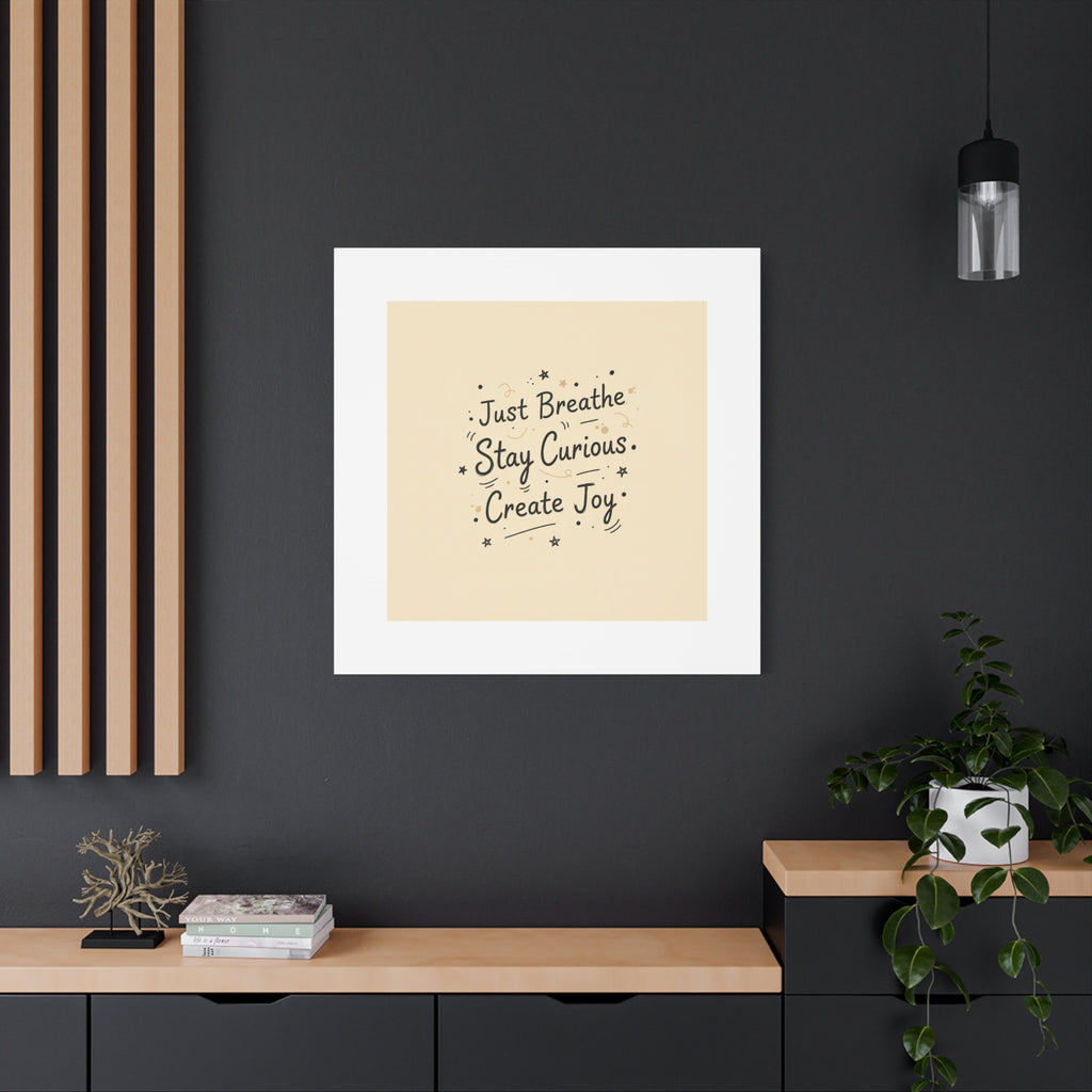 Just Breathe Stay Curious Create Joy Canvas | Messy Handwritten Typography, Doodle Text Art