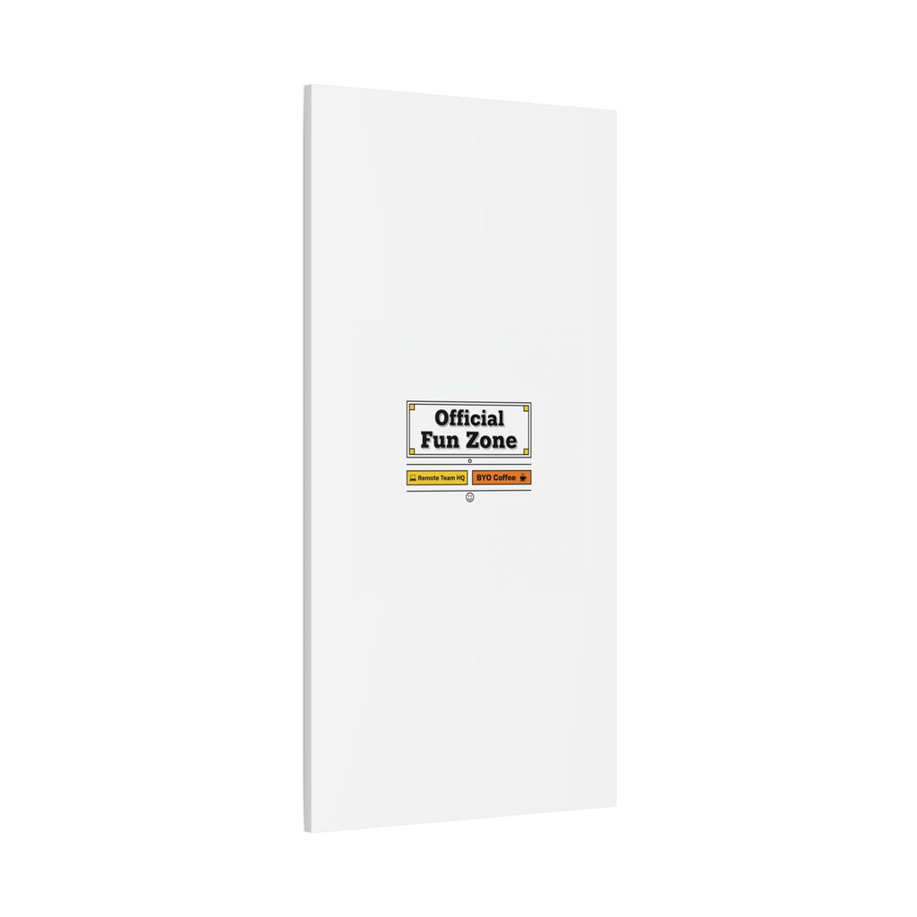 Official Fun Zone Canvas, Office Sign Parody, Workplace Humor, Notice Label