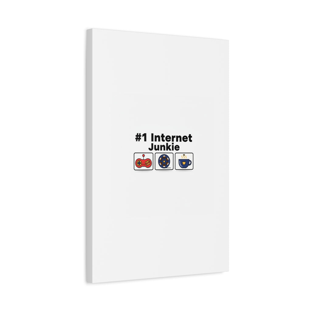 #1 Internet Junkie Matte Canvas | Top-List Ranking Poster