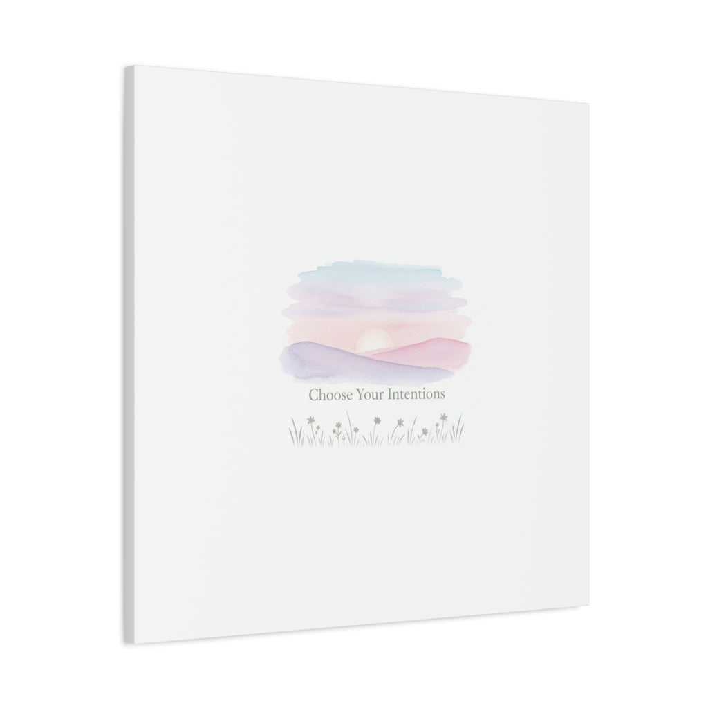 Choose Your Intentions Canvas, soft wellness poster, pastel gradient mindfulness art