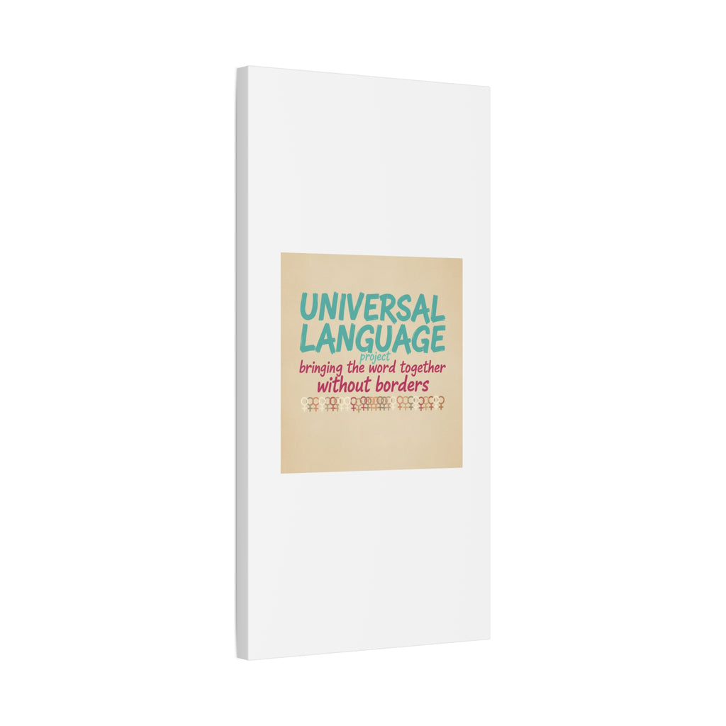 Universal Language Canvas | empowerment slogan, equality wall art