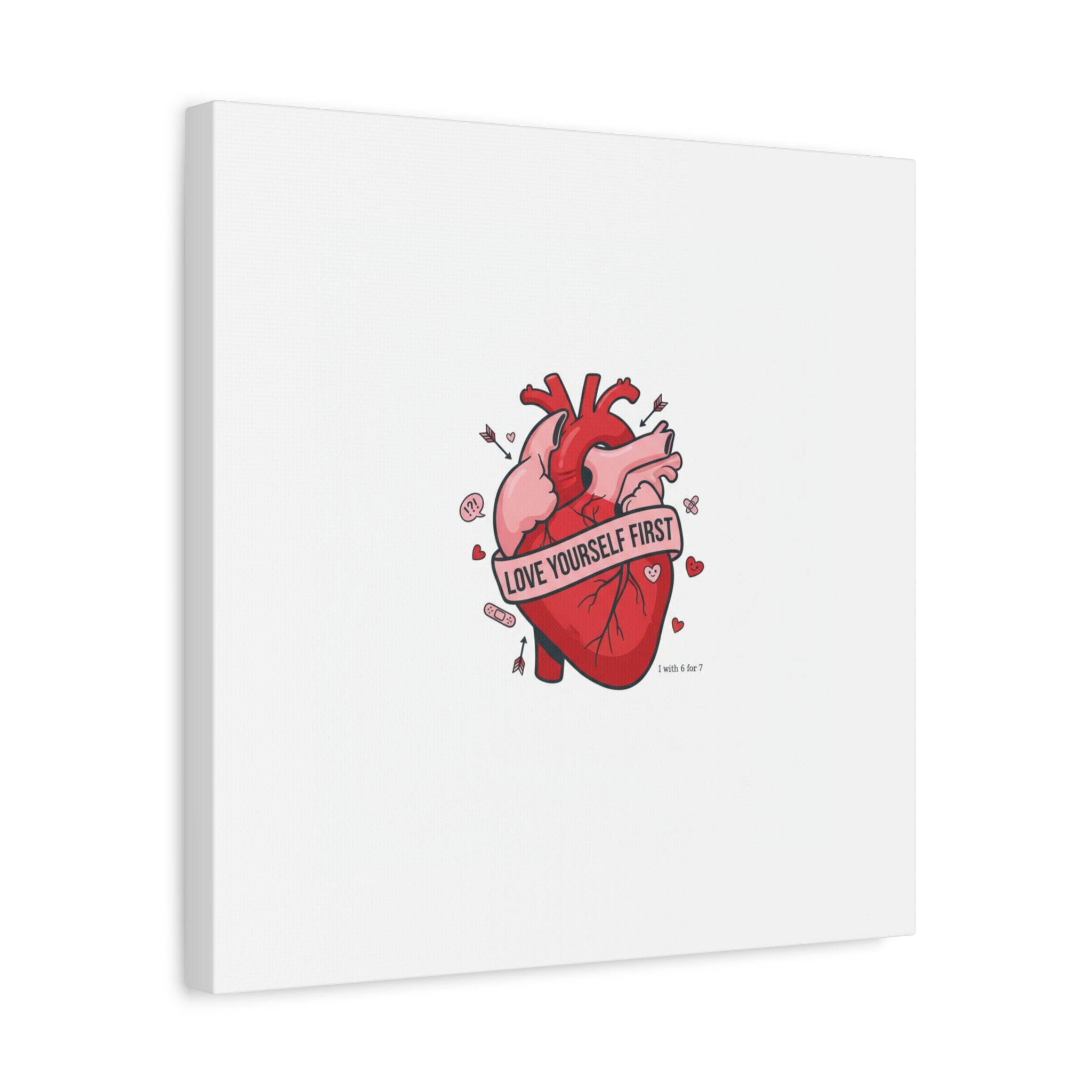 Love Yourself First Canvas, Hearts-with-a-Twist, Anti-Valentine Art