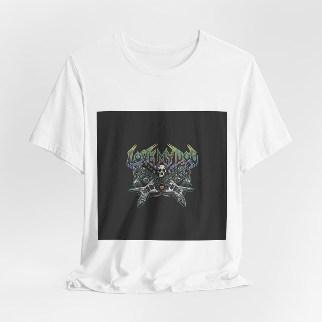 Love My Dog T-Shirt | Rock & Roll Dog Mom Dad Graphic Tee