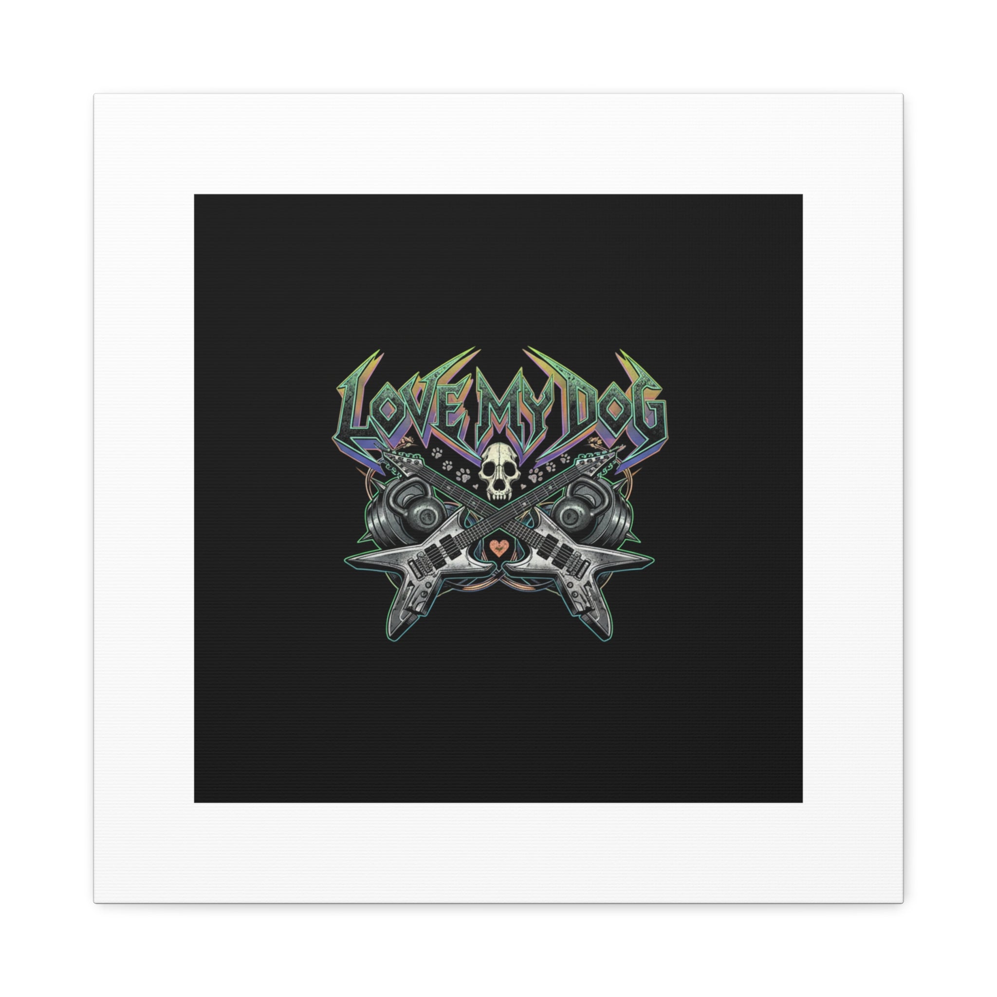 Love My Dog metal font Canvas | gothic wellness quote, edgy self-care merch