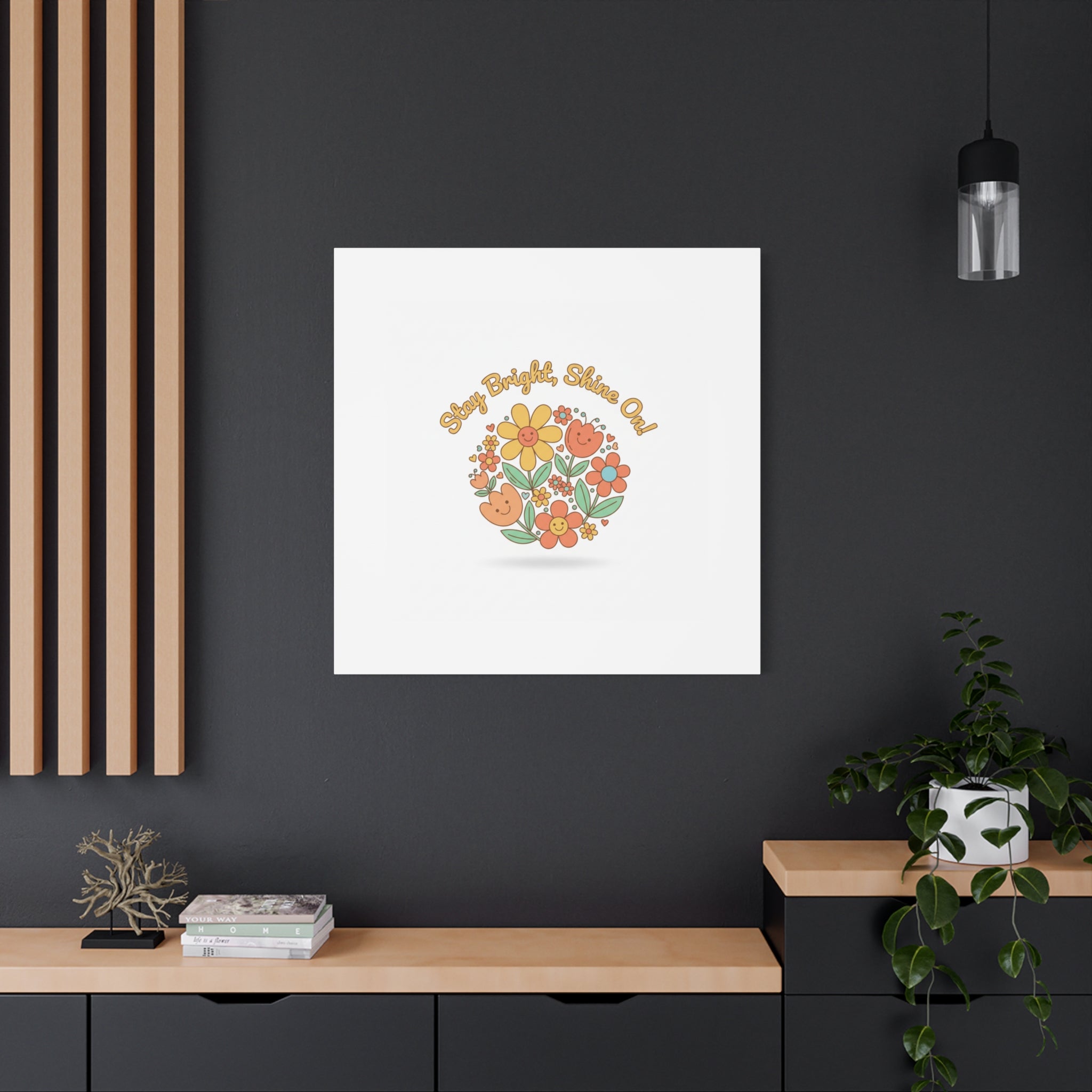 Stay Bright Shine On Canvas | Hopecore, Radical Optimism Wall Art