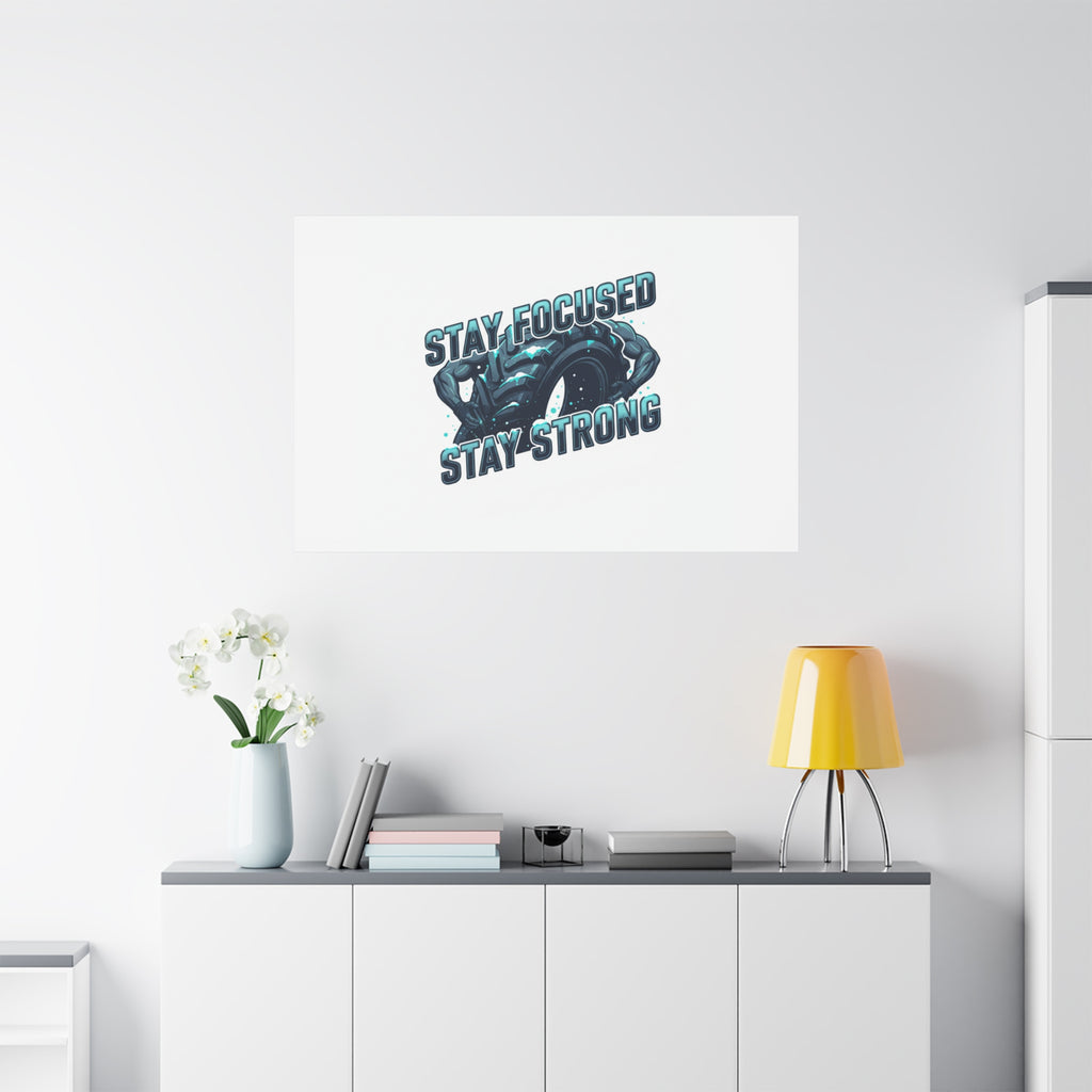 Stay Focused Stay Strong Canvas | Winter Workout Motivational Wall Art