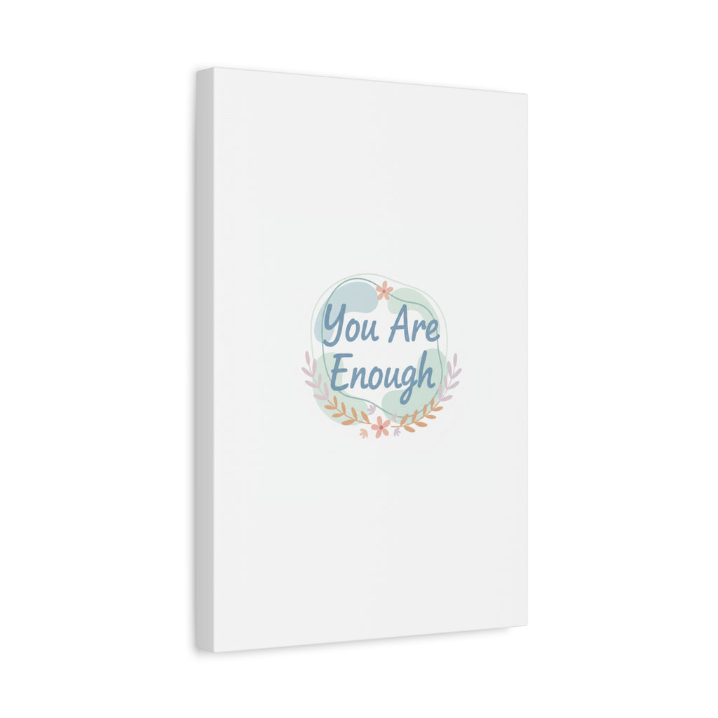 You Are Enough Canvas, Mental Health Art | Supportive Affirmation Wall Decor