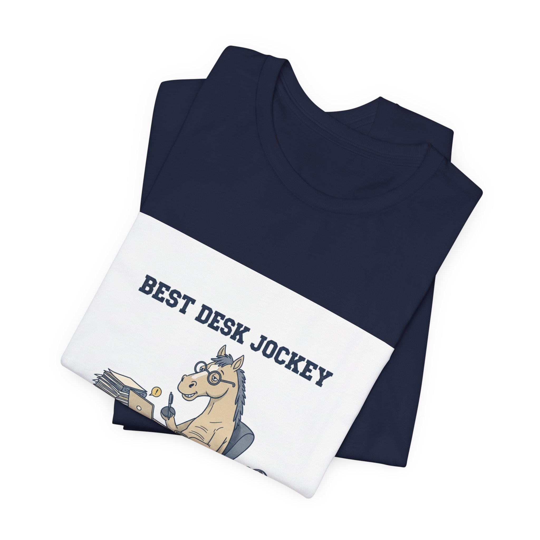 Best Desk Jockey T-Shirt | workhorse shirt, corporate burnout humor