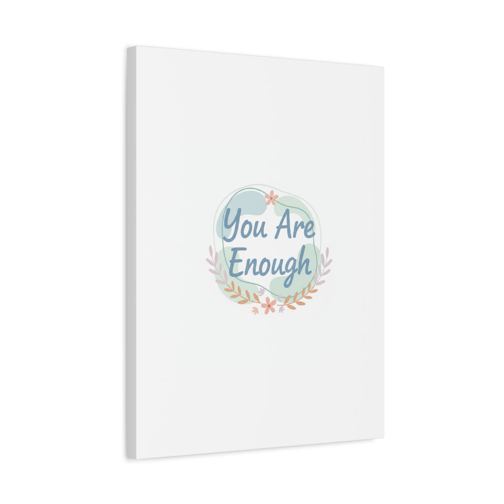 You Are Enough Canvas, Mental Health Art | Supportive Affirmation Wall Decor