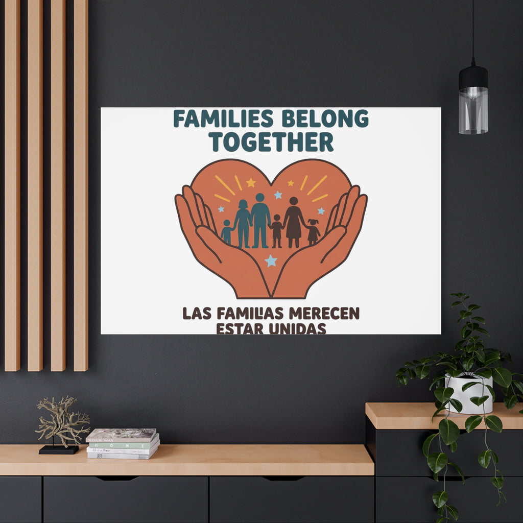 Families Belong Together Canvas | Family Unity, Bilingual Solidarity