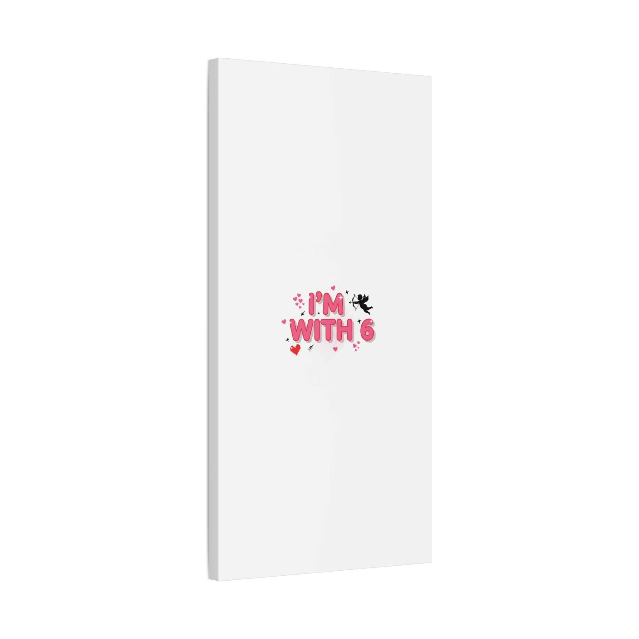 Valentine's 'I with 6 for 7' Meme Matte Canvas Art