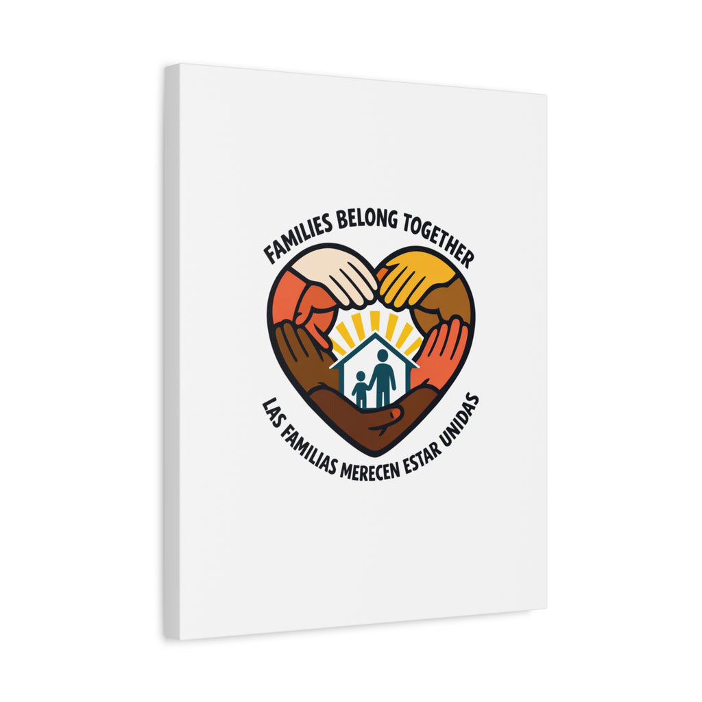 Families Belong Together Canvas, family unity solidarity, bilingual inclusive decor