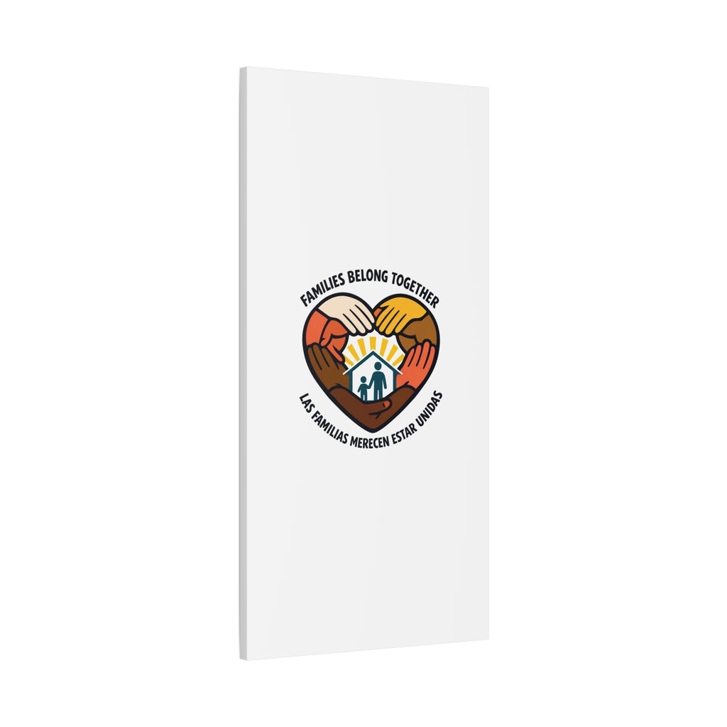 Families Belong Together Canvas, family unity solidarity, bilingual inclusive decor