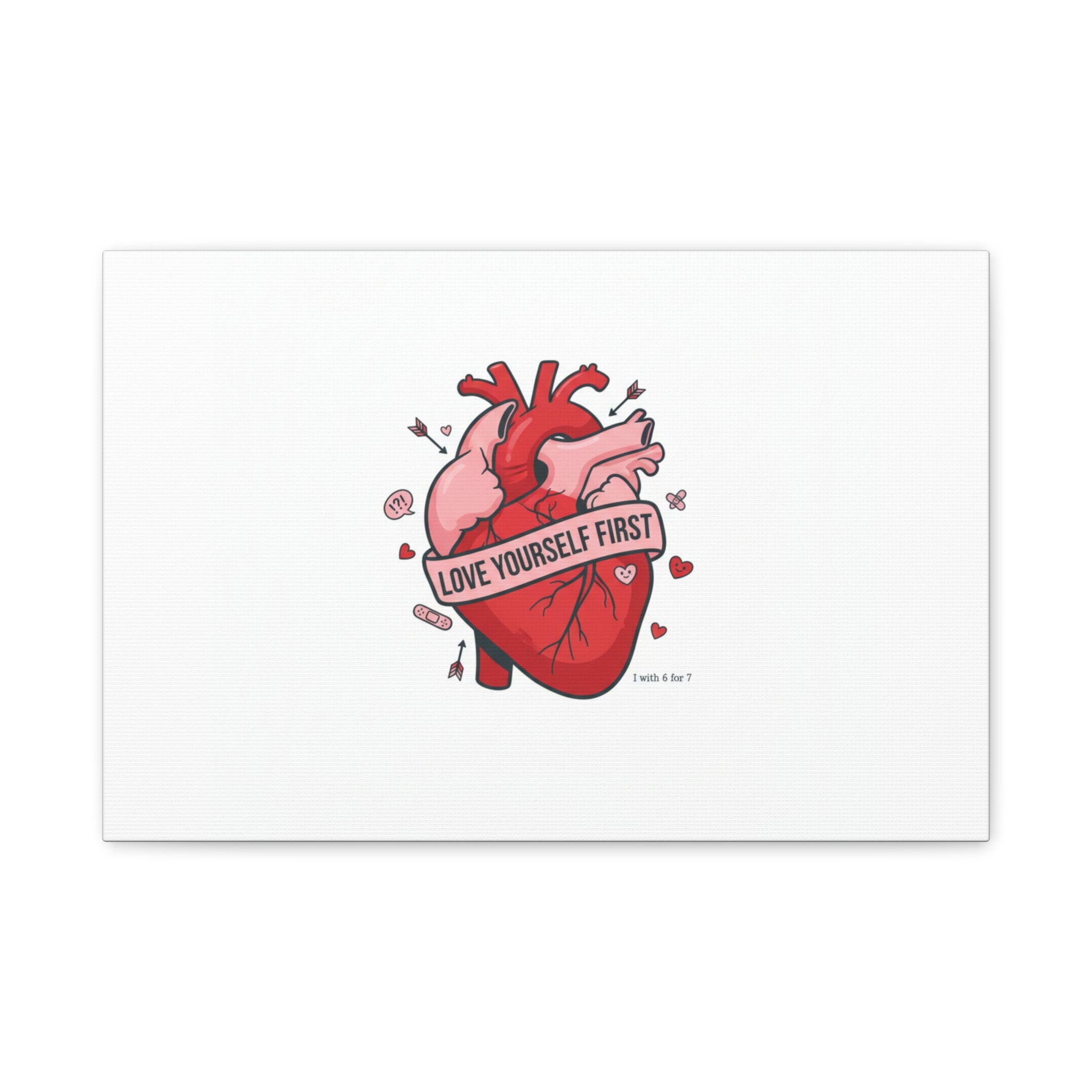 Love Yourself First Canvas, Hearts-with-a-Twist, Anti-Valentine Art