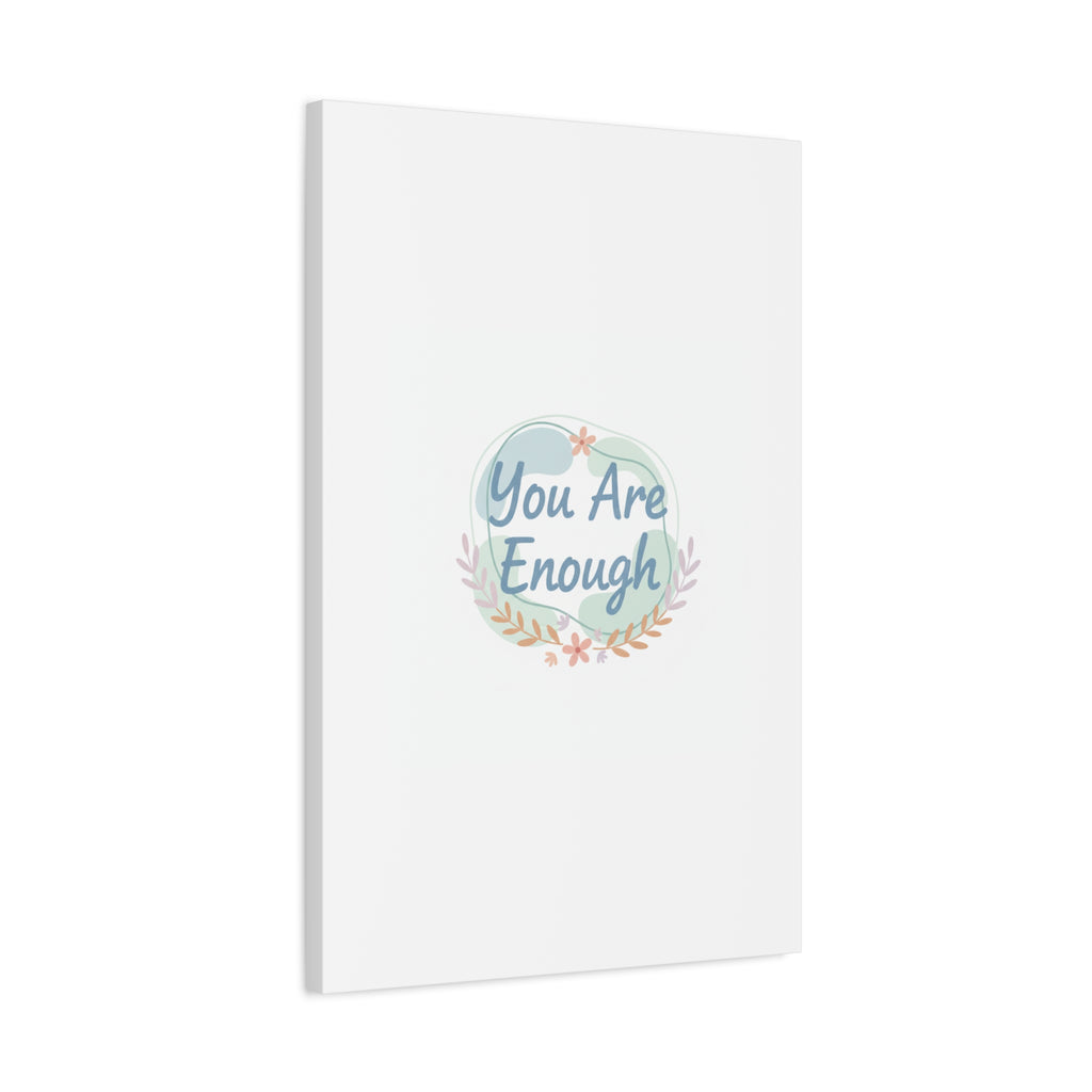 You Are Enough Canvas, Mental Health Art | Supportive Affirmation Wall Decor