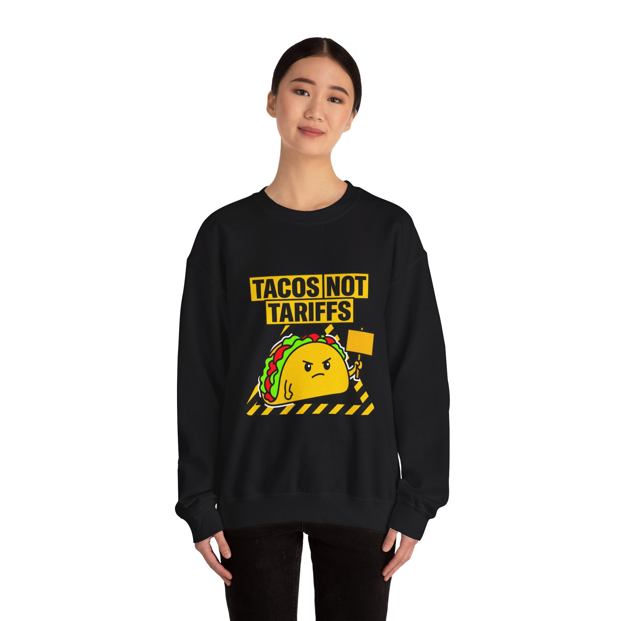 Tacos Not Tariffs Sweatshirt | taco pun, protest typography