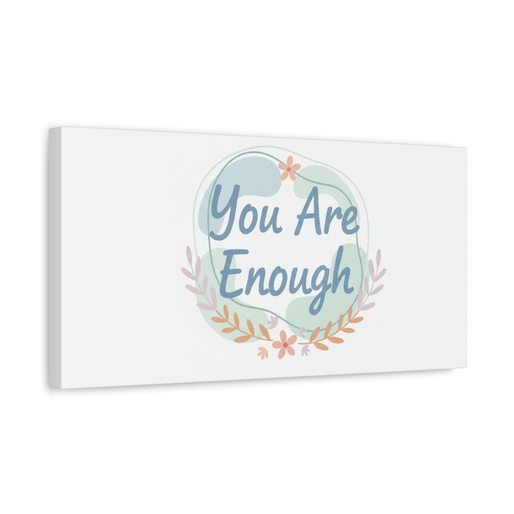 You Are Enough Canvas, Mental Health Art | Supportive Affirmation Wall Decor