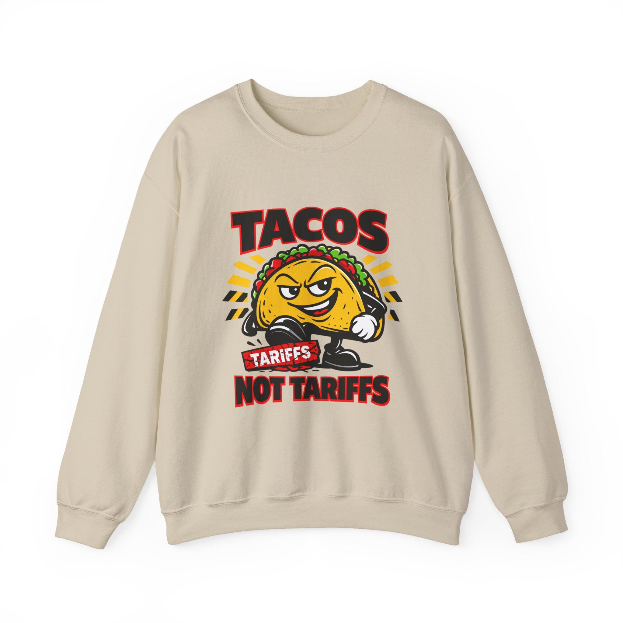Tacos Not Tariffs Sweatshirt | taco pun, tariff protest typography