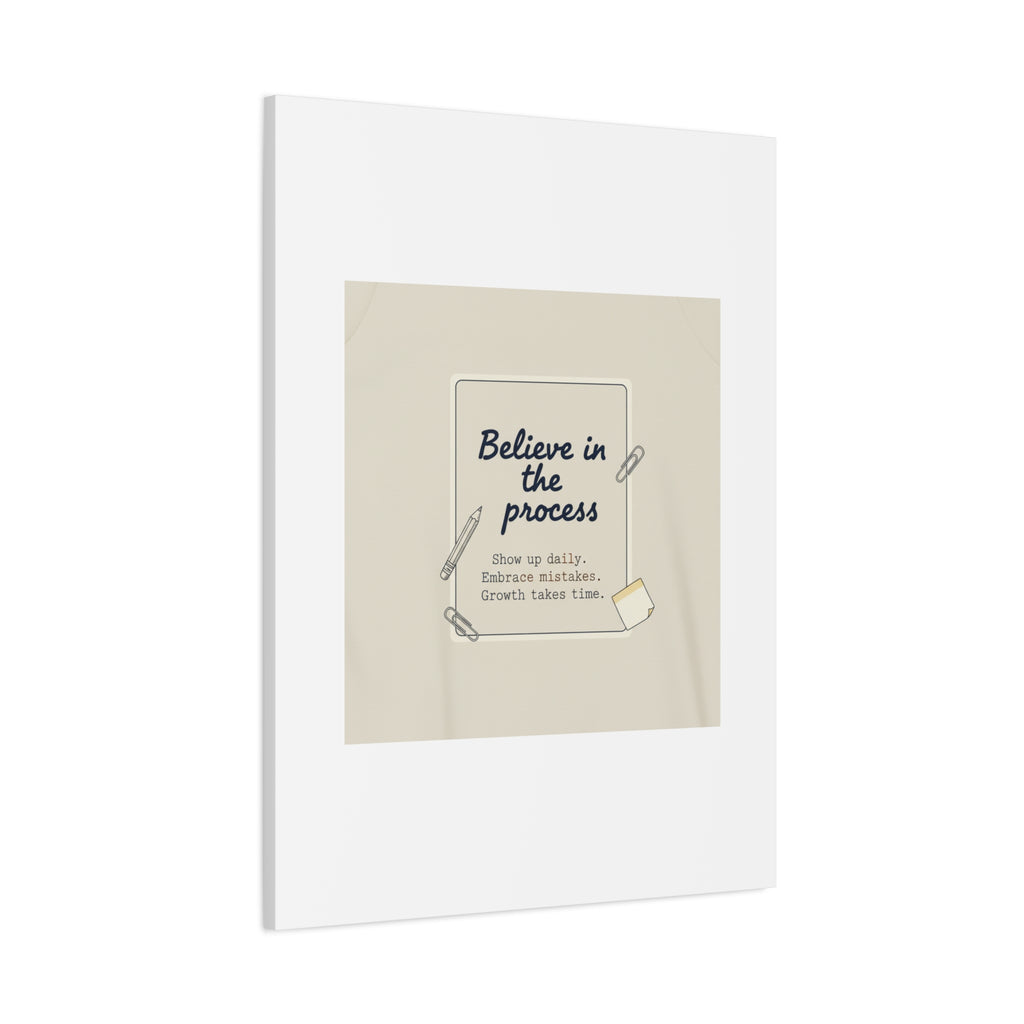 Believe in the Process Canvas | analogue note to self, handwritten reminder décor