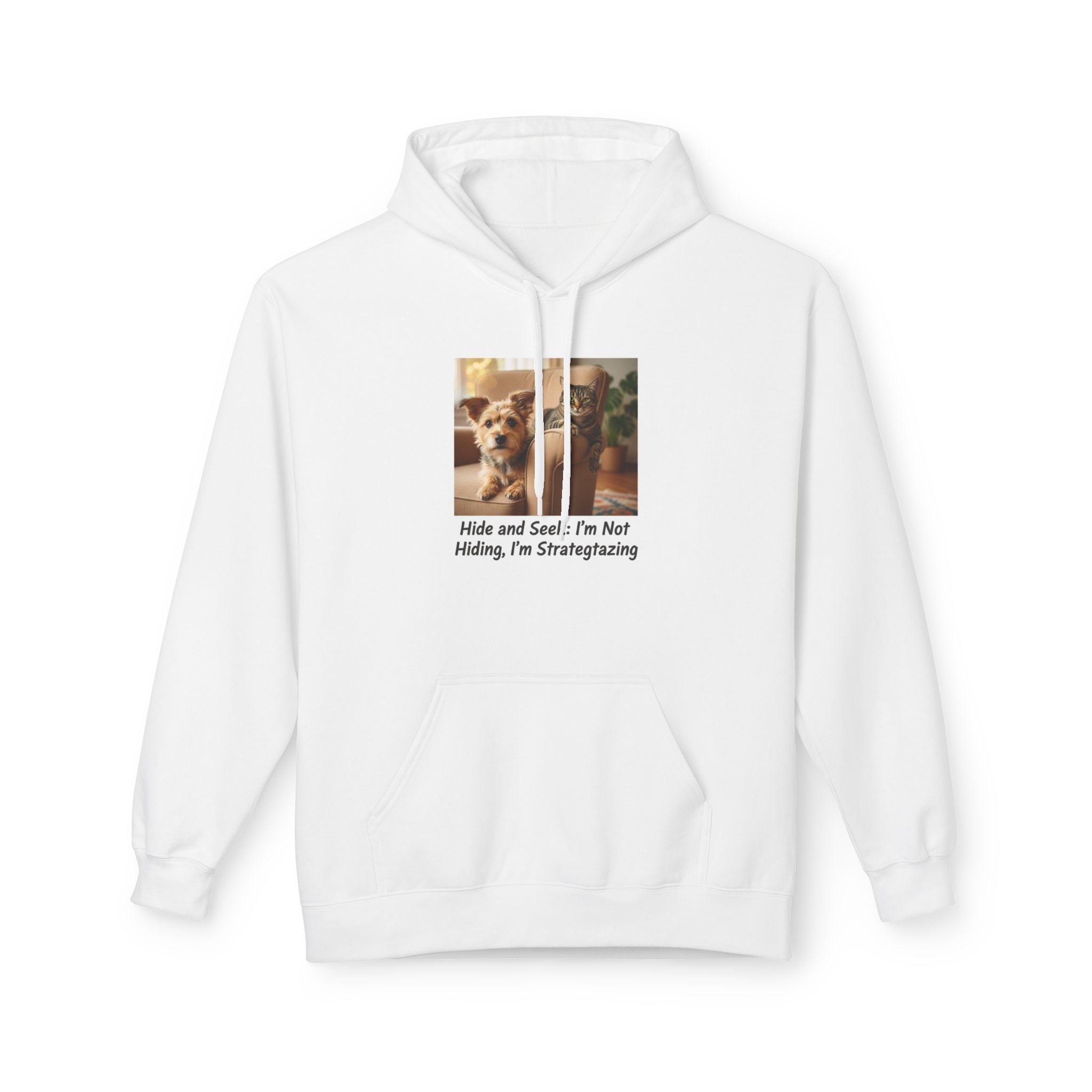 Cute Dog Meme Hoodie — "Hide and Seek; I’m Not Hiding, I’m Strategizing"