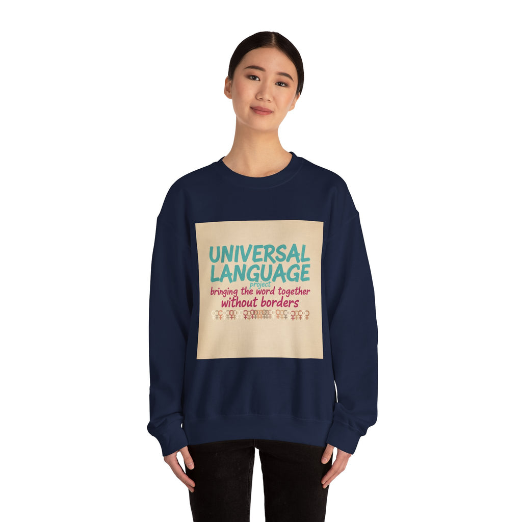 Universal Language Sweatshirt | Empowerment Slogan, Girl Power