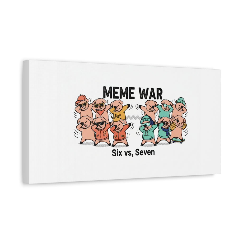 Meme War: Six vs. Seven Canvas Wall Art