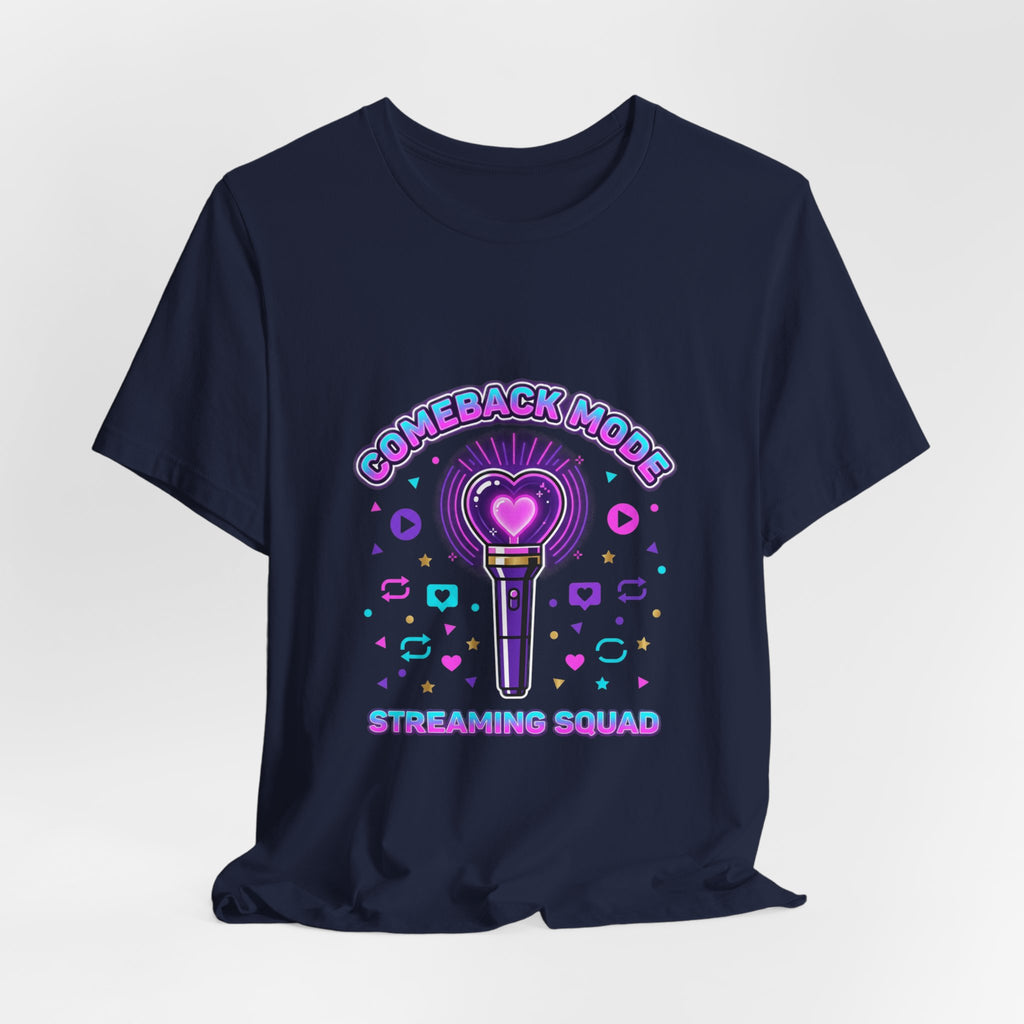 Comeback Mode Lightstick Tee | K-pop comeback, streaming squad